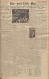 Liverpool Daily Post Thursday 26 July 1945 Page 1