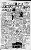 Liverpool Daily Post Monday 27 February 1950 Page 1