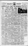 Liverpool Daily Post Thursday 03 August 1950 Page 1