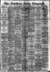 Northern Daily Telegraph Friday 19 July 1889 Page 1