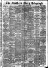 Northern Daily Telegraph Friday 02 August 1889 Page 1