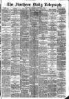 Northern Daily Telegraph Saturday 31 August 1889 Page 1