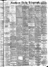 Northern Daily Telegraph Thursday 17 August 1893 Page 1