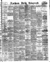 Northern Daily Telegraph Thursday 09 November 1893 Page 1