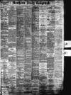 Northern Daily Telegraph Monday 29 August 1898 Page 1