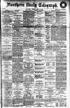 Northern Daily Telegraph Tuesday 10 March 1903 Page 1