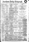 Northern Daily Telegraph Wednesday 06 January 1909 Page 1