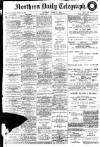 Northern Daily Telegraph Saturday 19 March 1910 Page 1