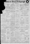 Northern Daily Telegraph Thursday 16 March 1911 Page 1