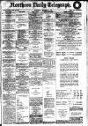 Northern Daily Telegraph Wednesday 08 November 1911 Page 1