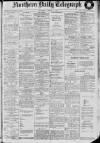 Northern Daily Telegraph Saturday 10 August 1912 Page 1