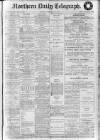 Northern Daily Telegraph Thursday 26 February 1914 Page 1