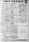 Northern Daily Telegraph Friday 01 May 1914 Page 1
