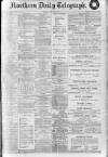 Northern Daily Telegraph Monday 18 May 1914 Page 1