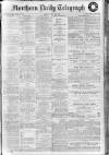 Northern Daily Telegraph Tuesday 28 July 1914 Page 1