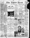 Luton News and Bedfordshire Chronicle Thursday 16 December 1897 Page 1