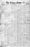 Luton News and Bedfordshire Chronicle Thursday 11 June 1942 Page 1