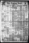 Luton News and Bedfordshire Chronicle Thursday 09 November 1950 Page 1