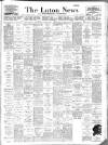 Luton News and Bedfordshire Chronicle Thursday 18 February 1954 Page 1