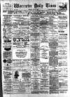 Worcester Daily Times and Journal Tuesday 24 May 1898 Page 1