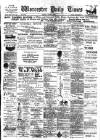 Worcester Daily Times and Journal Friday 03 June 1898 Page 1