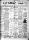 Shetland Times Monday 03 March 1873 Page 1