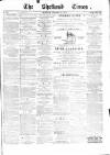 Shetland Times Monday 17 August 1874 Page 1