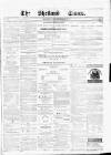 Shetland Times Monday 23 November 1874 Page 1