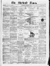 Shetland Times Monday 08 March 1875 Page 1