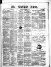Shetland Times Saturday 07 October 1876 Page 1