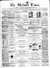 Shetland Times Saturday 26 February 1881 Page 1