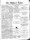 Shetland Times Saturday 22 January 1887 Page 1