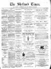 Shetland Times Saturday 24 January 1891 Page 1