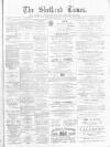 Shetland Times Saturday 02 February 1895 Page 1