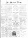 Shetland Times Saturday 27 April 1895 Page 1