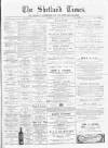 Shetland Times Saturday 22 June 1895 Page 1