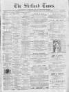 Shetland Times Saturday 15 February 1896 Page 1