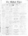 Shetland Times Saturday 13 February 1897 Page 1