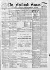 Shetland Times Saturday 01 April 1899 Page 1
