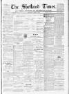 Shetland Times Saturday 07 April 1900 Page 1