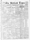 Shetland Times Saturday 19 May 1900 Page 1
