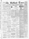 Shetland Times Saturday 07 July 1900 Page 1
