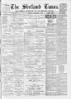 Shetland Times Saturday 01 September 1900 Page 1
