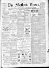 Shetland Times Saturday 25 January 1902 Page 1