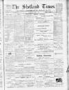 Shetland Times Saturday 03 May 1902 Page 1