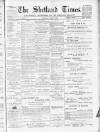 Shetland Times Saturday 17 May 1902 Page 1