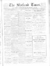 Shetland Times Saturday 25 May 1907 Page 1