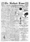Shetland Times Saturday 19 June 1909 Page 1