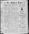 Shetland Times Saturday 16 April 1921 Page 1