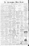Birmingham Daily Gazette Thursday 20 November 1862 Page 1